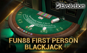 Fun88 Blackjack Góc Nhìn Thứ Nhất