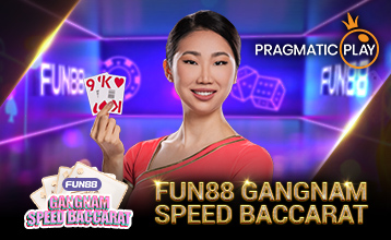 FUN88 สปีดบาคาร่า Gangnam