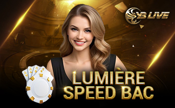 ​​Baccarat Tốc Độ Lumière