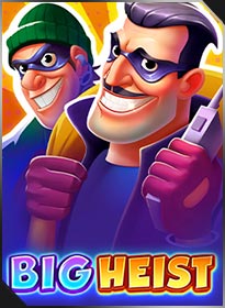 惊天 大盗 Big Heist