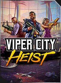 Vụ Trộm Thành Phố Viper Viper City Heist
